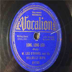 W. Lee O'Daniel And His Hillbilly Boys - Long, Long Ago / Beautiful Texas download flac