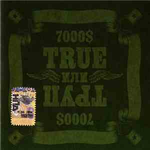 7000$ - True Или Труп download flac