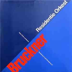 Anton Bruckner, Residentie-Orkest - Symphony Nr 4 (Romantic) Version 1878/80 / Symphony Nr 6 Originalfassung download flac