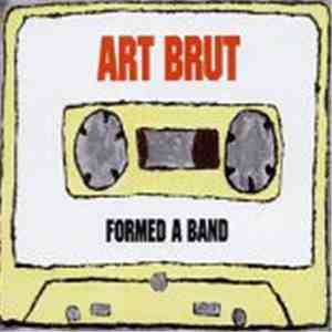 Art Brut - Formed A Band download flac