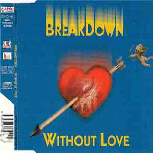 Breakdown  - Without Love download flac