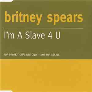 Britney Spears - I'm A Slave 4 U download flac
