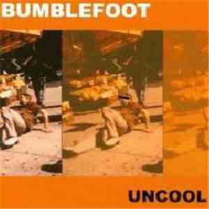 Bumblefoot - Uncool download flac