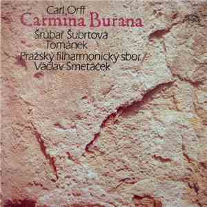 Carl Orff, Šrubař, Šubrtová, Tománek, Pražský Filharmonický Sbor, Smetáček - Carmina Burana download flac
