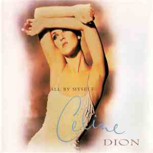 Celine Dion - All By Myself FLAC album