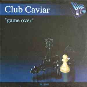 Club Caviar - Game Over download flac