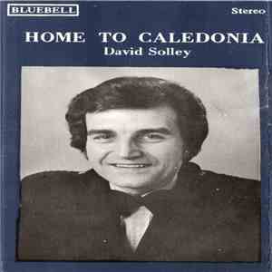 David Solley - Home To Caledonia download flac