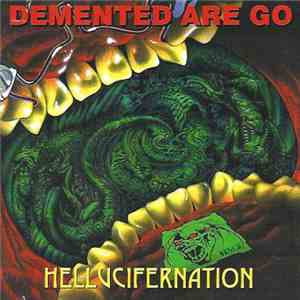 Demented Are Go - Hellucifernation download flac
