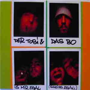 Der Tobi & Das Bo - Is Mir Egal download flac