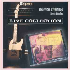 Dino Dvornik & Songkillers - Live In Munchen download flac