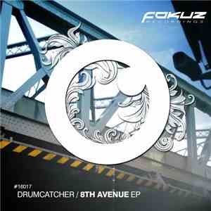 Drumcatcher - 8th Avenue EP download flac