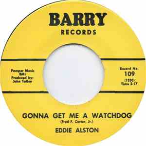 Eddie Alston - I Just Can't Help It / Gonna Get Me A Watchdog download flac
