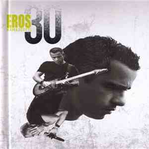 Eros Ramazzotti - 30 download flac