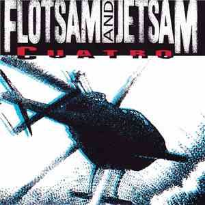 Flotsam And Jetsam - Cuatro download flac