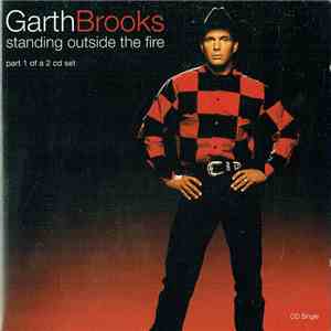 Garth Brooks - Standing Outside The Fire download flac