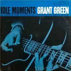 Grant Green - Idle Moments download flac