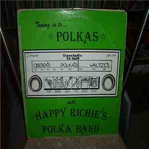 Happy Richie's Polka Band - Tuning Into Polkas download flac