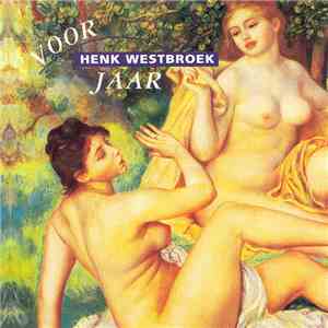 Henk Westbroek - Voorjaar download flac