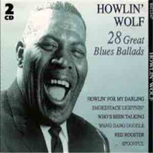 Howlin' Wolf - 28 Great Blues Ballads download flac
