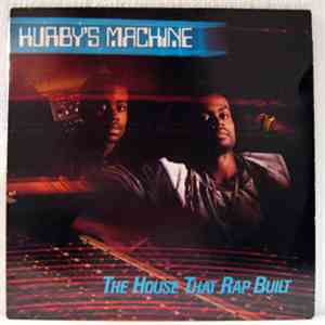 Hurby's Machine - The House That Rap Built download flac