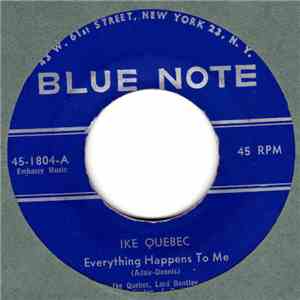 Ike Quebec - Everything Happens To Me / Mardi-Gras download flac