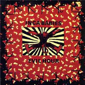 Inca Babies - Evil Hour download flac