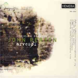 John Persen - Recycled Encores - Arvesøl download flac