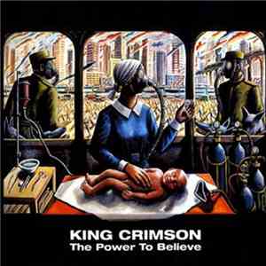 King Crimson - The Power To Believe download flac