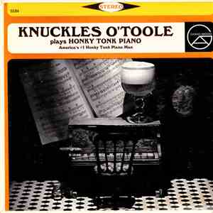 Knuckles O'Toole - Knuckles O'Toole Plays Honky Tonk Piano FLAC album