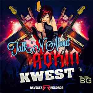 Kwest & BG - Talk'N About Rokin download flac