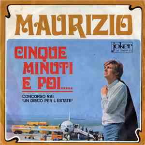 Maurizio - Cinque Minuti E Poi... download flac