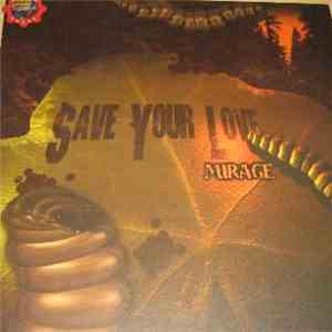 Mirage  - Save Your Love download flac