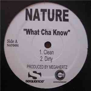 Nature  - What Cha Know download flac