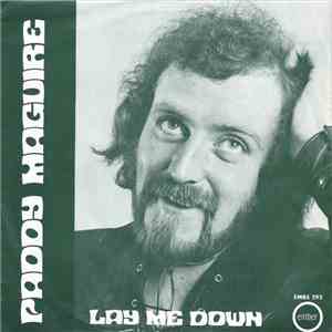 Paddy Maguire - Lay Me Down / Doin' The Best I Can download flac