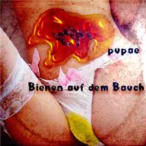 Pupae - Bienen auf dem Bauch download flac