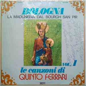 Quinto Ferrari - Bologna - Le Canzoni di Quinto Ferrari Vol. 1 - La Maduneina Dal Bourgh San Pir download flac