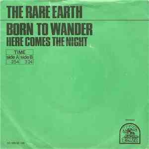 Rare Earth - Born To Wander / Here Comes The Night download flac