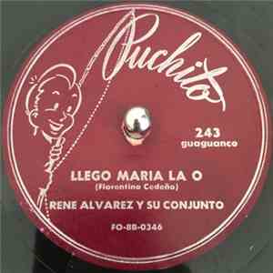 Rene Alvarez Y Su Conjunto - Llego Maria La O / Jovenes Del Muelle download flac