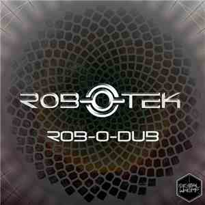 Rob-O-Tek - Rob-O-Dub FLAC album