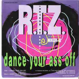 R.T.Z. (Return To Zero) Featuring Miker-G - Dance Your Ass Off download flac