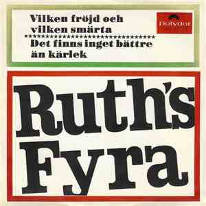 Ruth's Fyra - Vilken Fröjd Och Vilken Smärta / Det Finns Inget Bättre Än Kärlek download flac