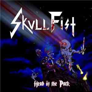 Skull Fist - Head Of The Pack download flac