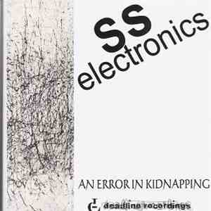 S.S. Electronics - An Error In Kidnapping download flac