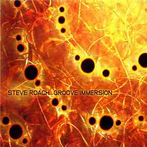 Steve Roach - Groove Immersion download flac