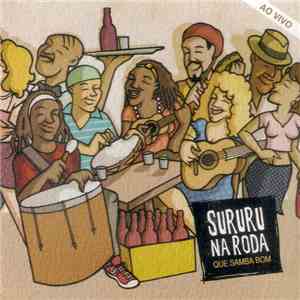 Sururu Na Roda - Que Samba Bom (Ao Vivo) download flac