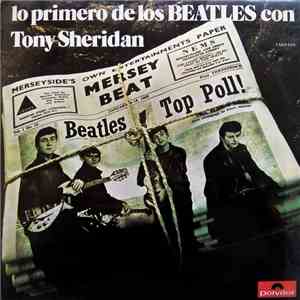 The Beatles - Lo Primero De Los Beatles Con Tony Sheridan download flac