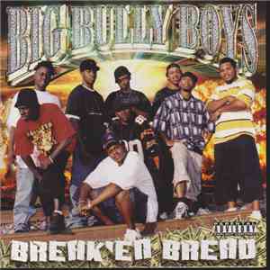 The Big Bully Boys - Break'en Bread download flac
