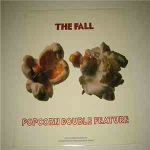 The Fall - Popcorn Double Feature download flac