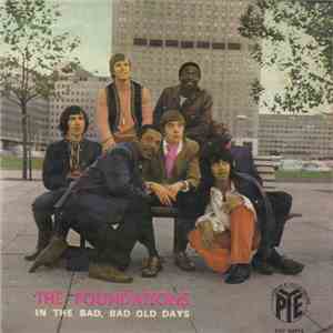 The Foundations - In The Bad, Bad Old Days download flac