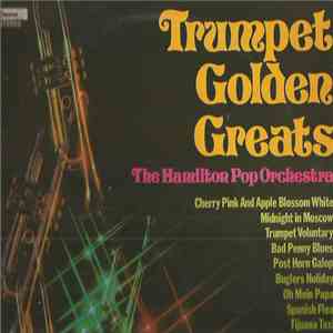 The Hamilton Pop Orchestra - Trumpet Golden Greats download flac